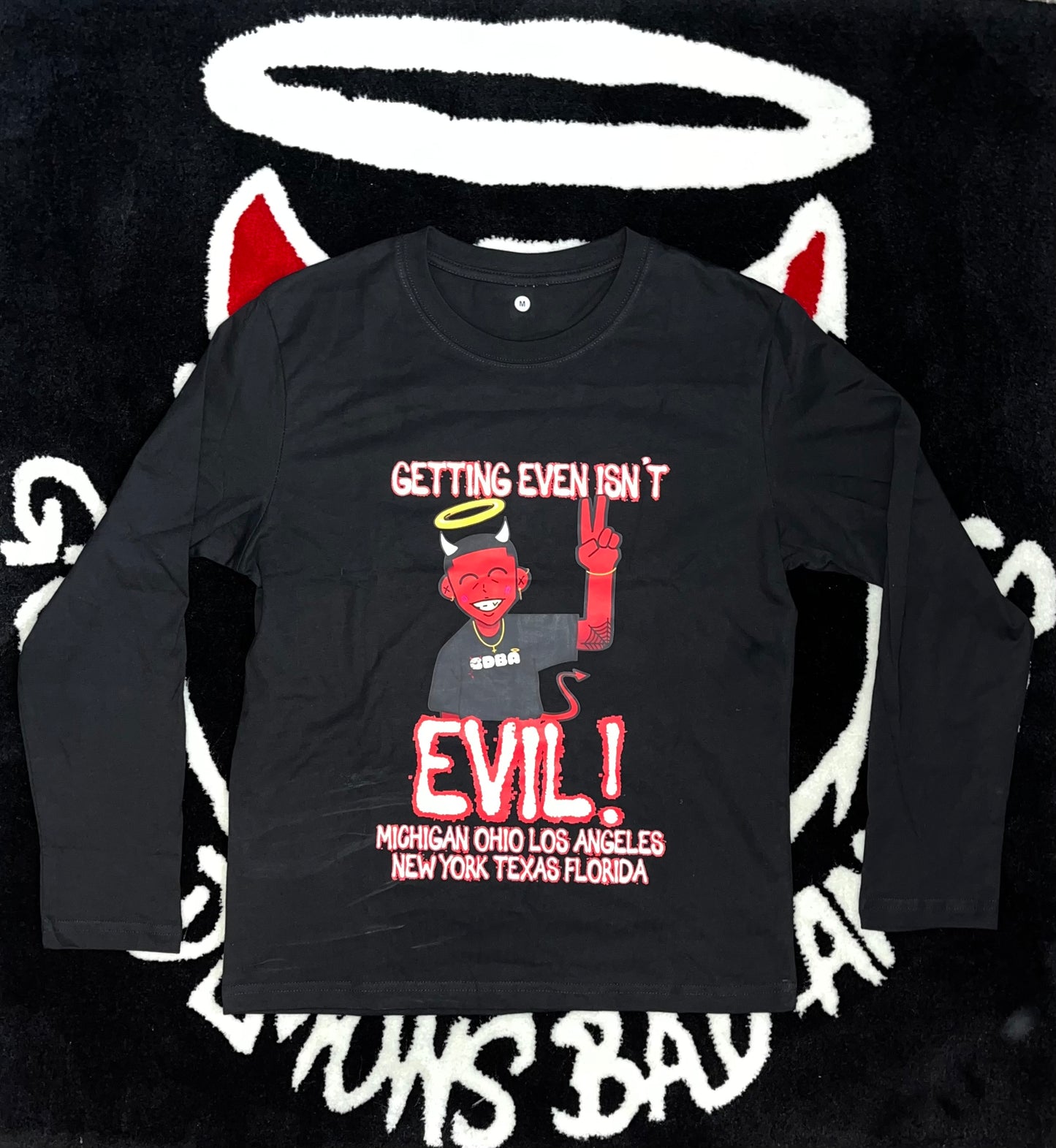 Getting even isn’t Evil Longsleeve T